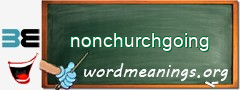 WordMeaning blackboard for nonchurchgoing